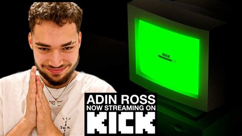 adin ross stream kick|adin ross stream today.